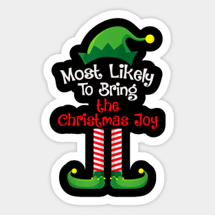 Most Likely To Bring The Christmas Joy Sticker